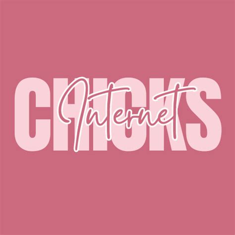 internet chiks|Internet Chicks